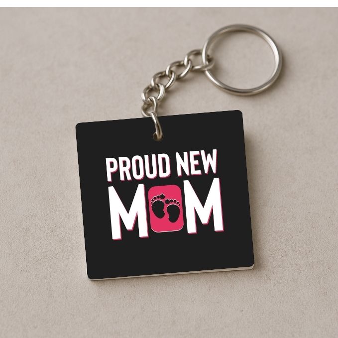 Proud New Mom Keychain
