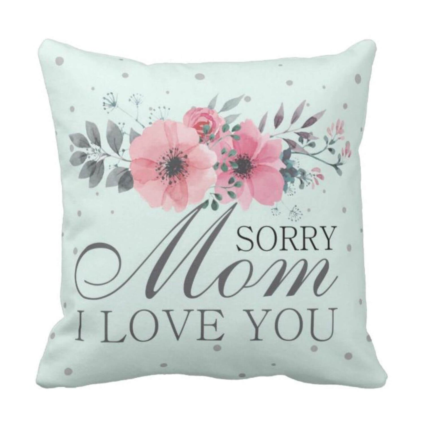 Sorry-Mom-I-love-You-KH5612-Cushion-cover
