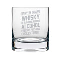 Stay in Shape Engraved Whiskey Glass - Personalised Gift