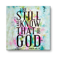 Be Still And Know That I Am God Bible Verse Canvas
