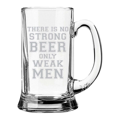 Strong-Beer-Weak-Men-Engraved-Beer-Mug