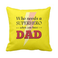 SuperHero Dad Cushion Cover - Personalised Gift for Father