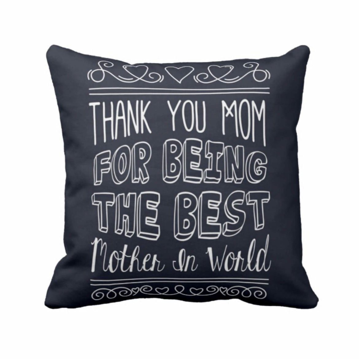 Thank You Worlds Best Mother Cushion Cover