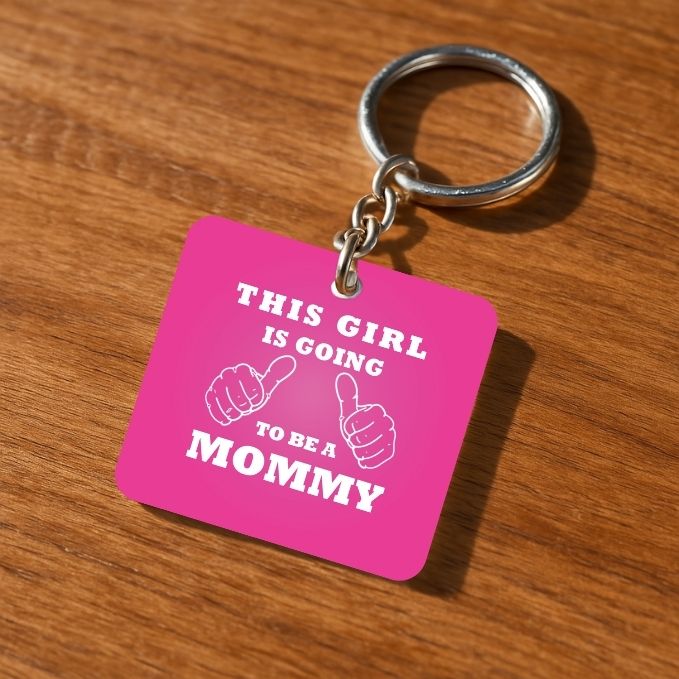 This Girl Is Going To be A Mommy Keychain