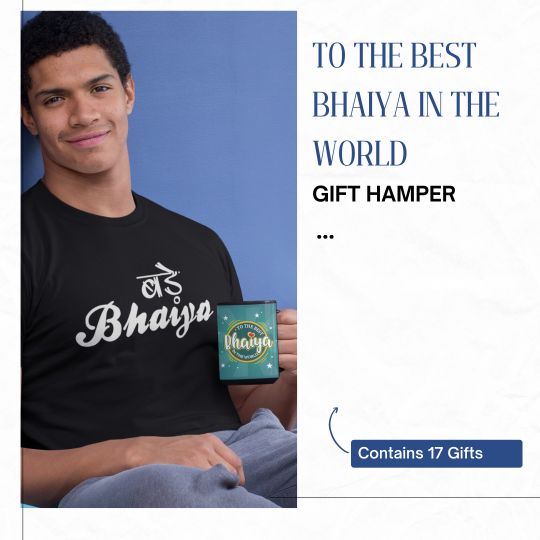 To the Best Bhaiya in the world Brother Gift Hamper