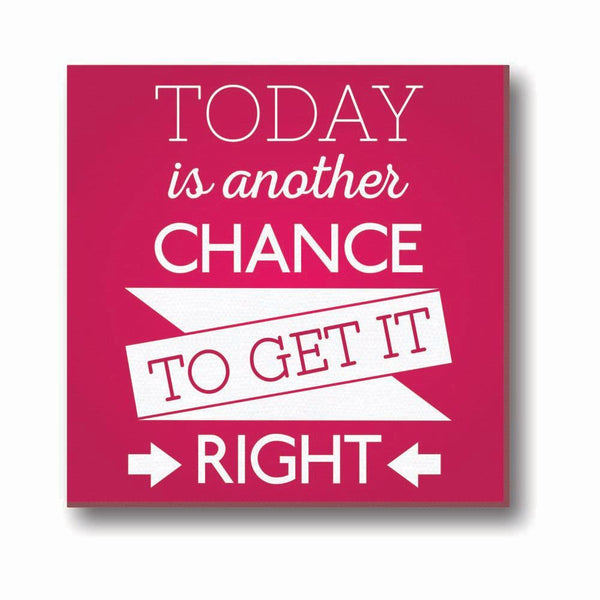 Today-Is-Another-Chance-To-Get-It-Right-Quote-Canvas-Clock