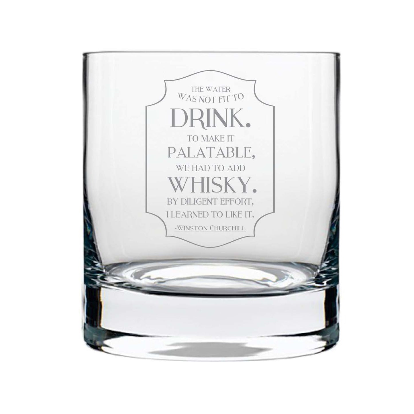 Whiskey-Makes-Water-Palatable-Engraved-Whiskey-Glass-1