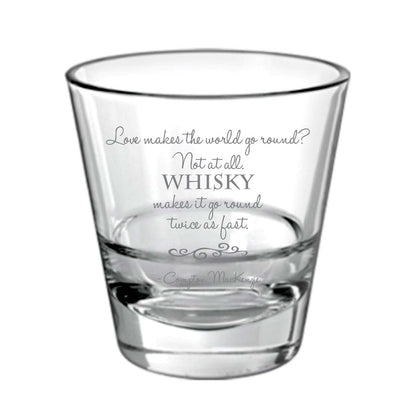 Whiskey Makes World Go Round Fast Engraved Whiskey Glass