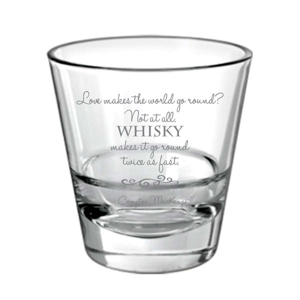 Whiskey Makes World Go Round Fast Engraved Whiskey Glass