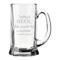 Without Beer Life Would Be A Mistake Beer Mug