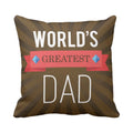 World's Greatest Dad Cushion Cover - Printed Dad Gift