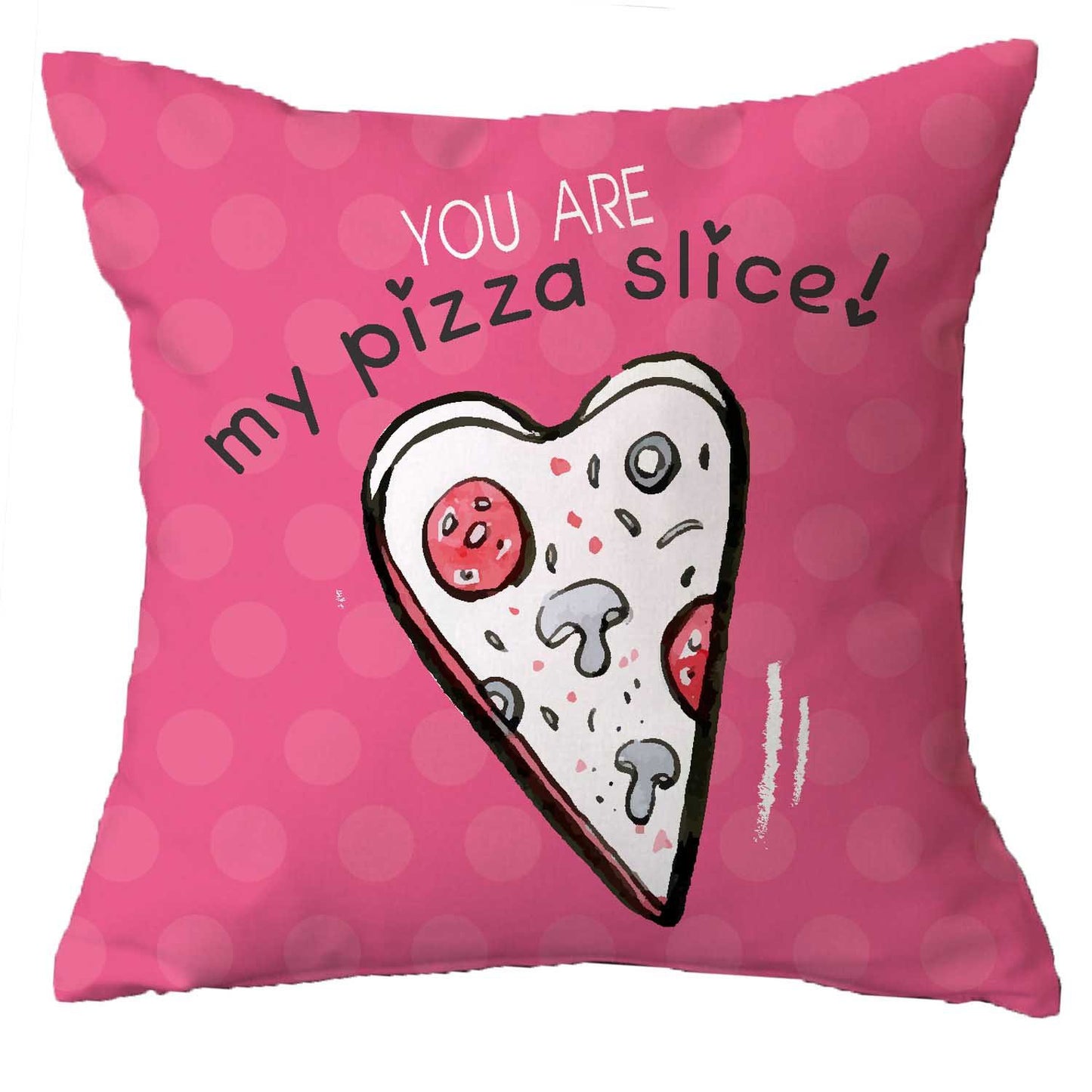You-Are-My-Pizza-Slice-Cushion-Cover-KH4887
