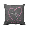 You And Me Together Forever Cushion Cover - Couple Gift