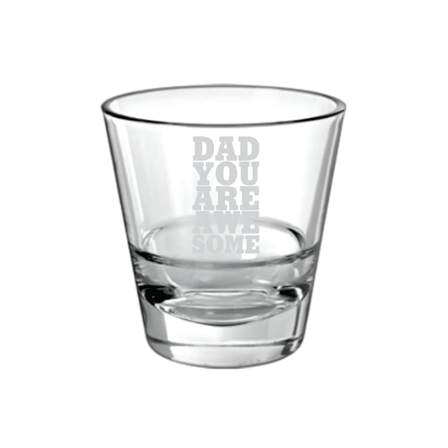 Dad You are Awesome Whiskey Glass