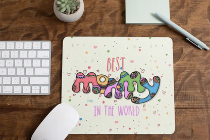 best Mommy in the world Mousepad (1)
