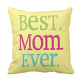 Best Mom Ever Cushion Cover - Personalised Mother's Day Gift