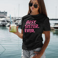 Best Sister Ever Cotton Printed T-Shirt - Gift for Sister