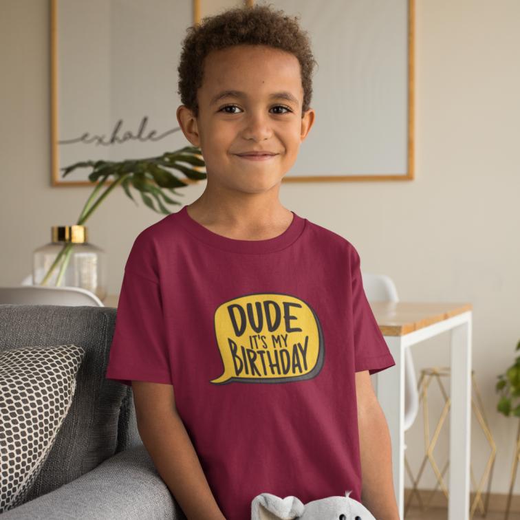 dude it's my birthday printed Boy's T-Shirt