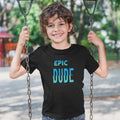 Boys' T-Shirt - Epic Dude Printed Cotton Regular Fit