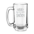 Hello My New Name Is Daddy Engraved Beer Mug - New Dad Gift