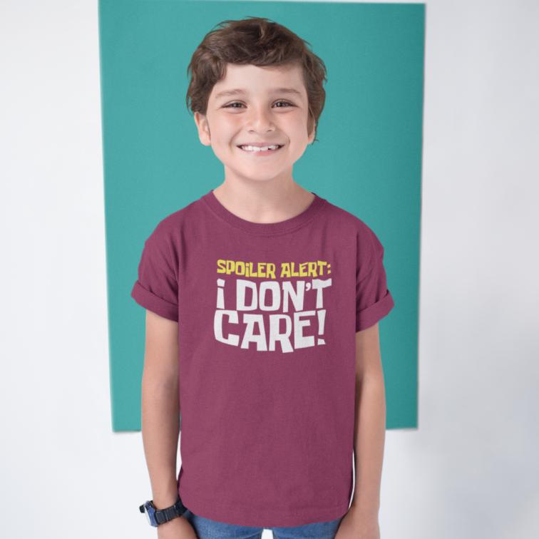 Spoiler Alert I Don't Care Printed T-Shirt