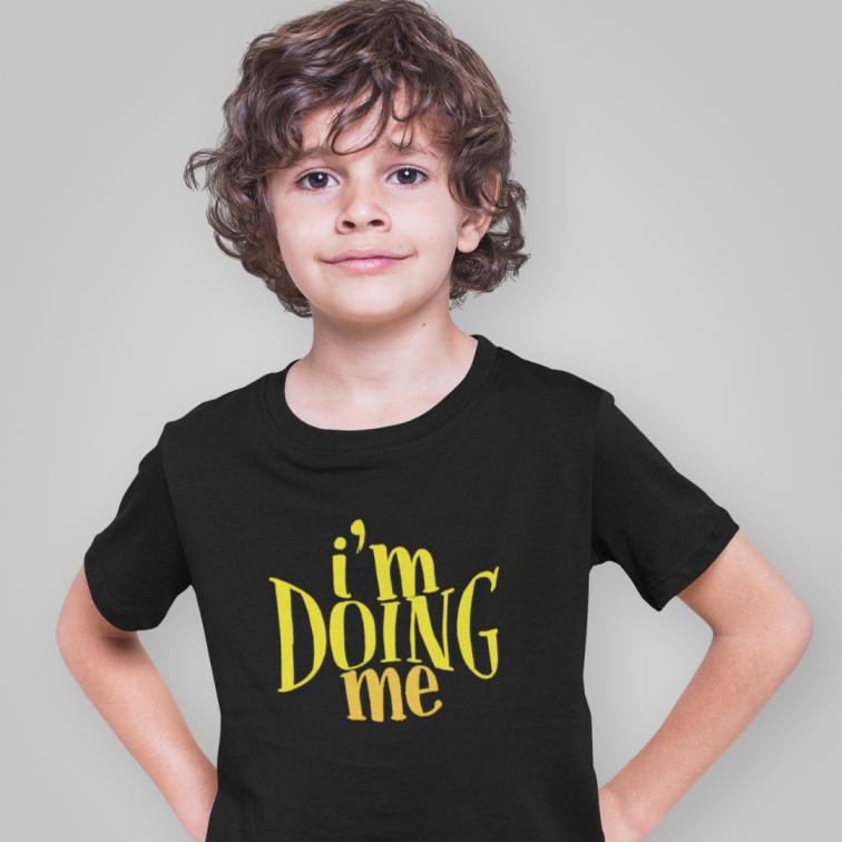 I'm Doing Me Printed Boys T-Shirt