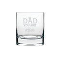 Engraved Whiskey Glass - You Are King Dad with Fridge Magnet