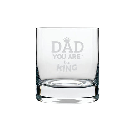 You are King Dad Engraved Whiskey Glass