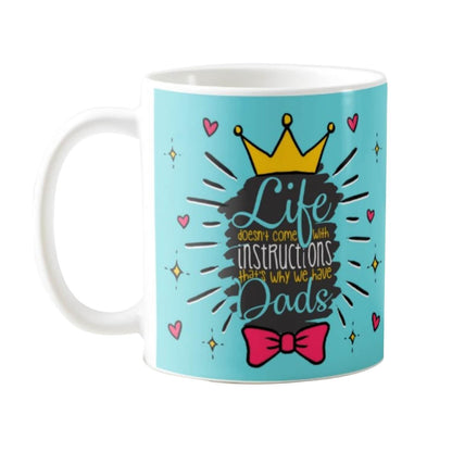 Life Doesnt come with Instructions But Dad Coffee Mug