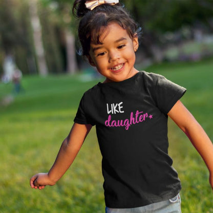 Like Father Like Daughter Family T-Shirt