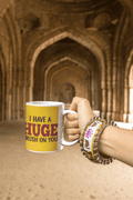 I Have a Huge Crush on You Coffee Mug, Personalised