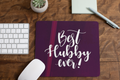 Best Hubby Ever Personalised Valentine Mousepad for Husband