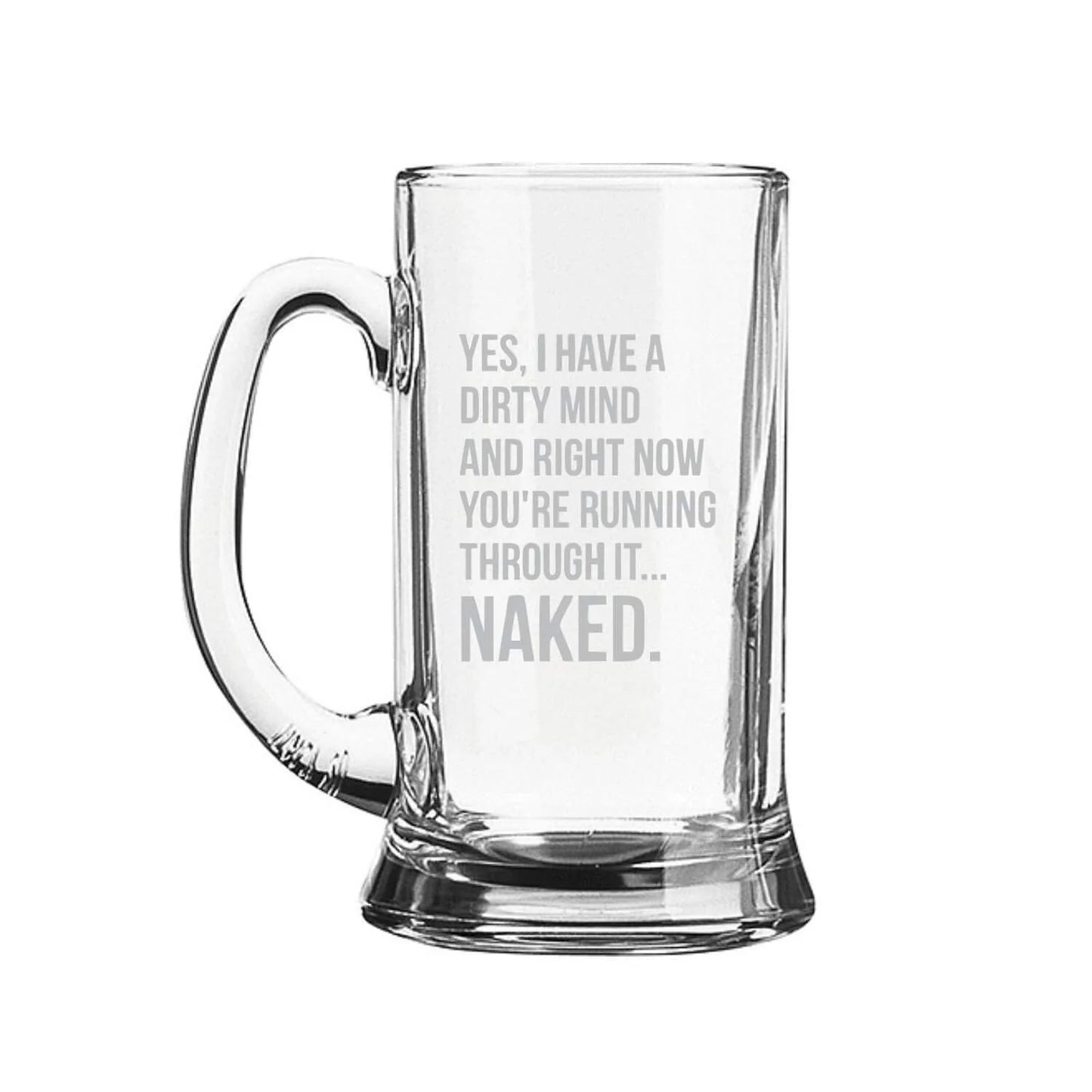 Yes I Have A Dirty Mind Engraved Beer Mug