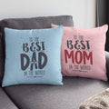 Best Mom Dad Cushion Set of 2 with Filler - Birthday Gift for Parents