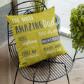 Most Amazing Dad Cushion with Filler – Father's Birthday Gift 12x12