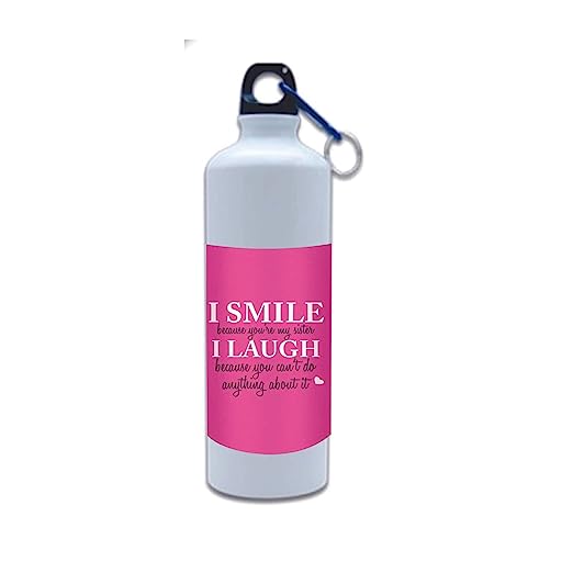 Sister Sipper Water Bottle Funny Teasing I Smile I Laugh