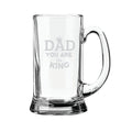 Beer Mug for Dad - You Are King Engraved Glass Mug