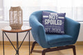 Not Spoiled, Wife Loves Me Cushion Cover for Husband - Valentine Gift