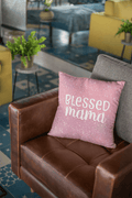 Blessed Mama Cushion Cover - Personalised Gift for Mom