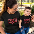 Wow Mom & Wow Baby Matching Family T-Shirts