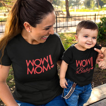 Wow Mom Wow Baby Mom and Kid T-shirts
