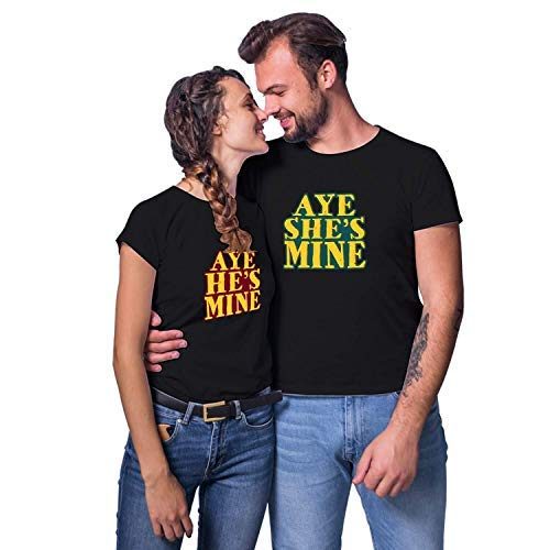 Aye He's & She's Mine Matching Couple T-Shirts