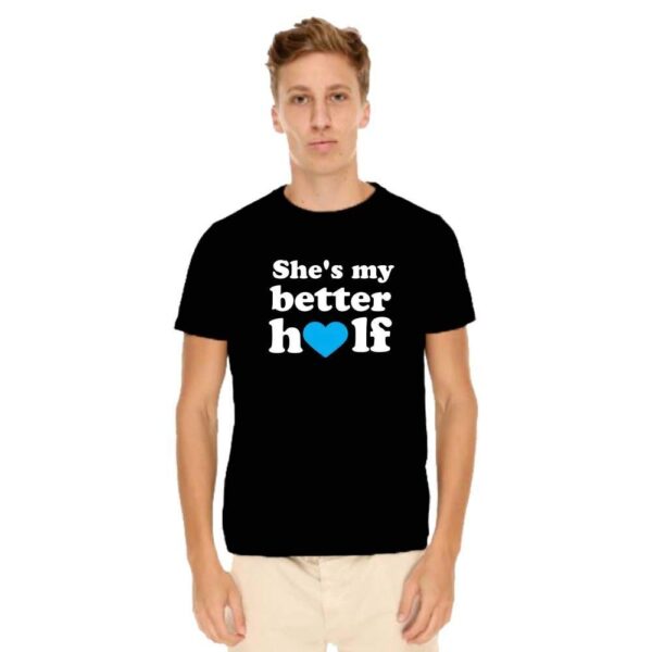 Couple T Shirts Better Half  Husband Wife Gifts