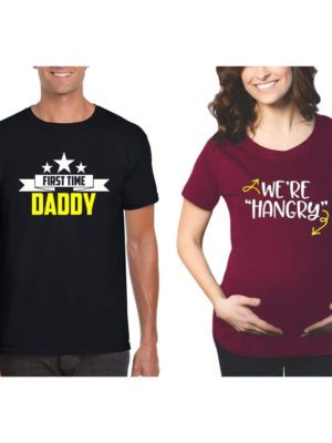 First Time Daddy We are Hangry Maternity Couple   T-Shirts