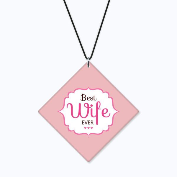 Birthday Gifts Printed Acrylic Car Hanging Accessories for Wife Interior Decoration - Best Wife