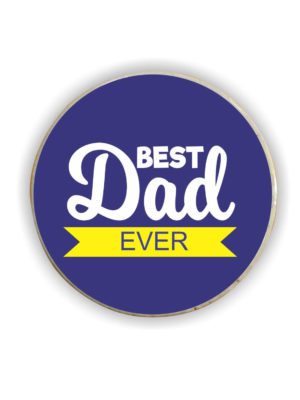 Best Dad Ever Fridge Magnet - Round