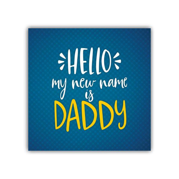 Dad Hello My Name is Daddy Fridge Magnet - Round