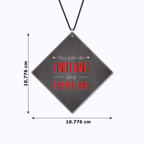 Motivational Gift Car Hanging You can Do Anything and Everything Printed with Wooden Keychain