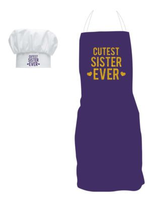 Cutest Sister Ever Apron for Sister with Chef Hat