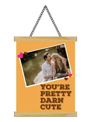 You are Pretty Darn Cute with Photo Love Greeting Card Scroll